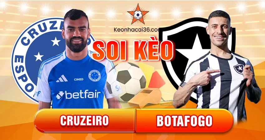Soi Kèo Châu Á, Tài Xỉu, Châu Âu Cruzeiro vs Botafogo 05h30 05/12