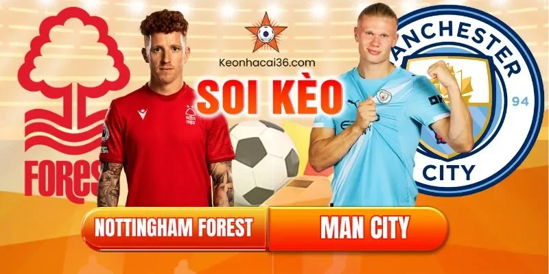 soi kèo nottingham vs man city